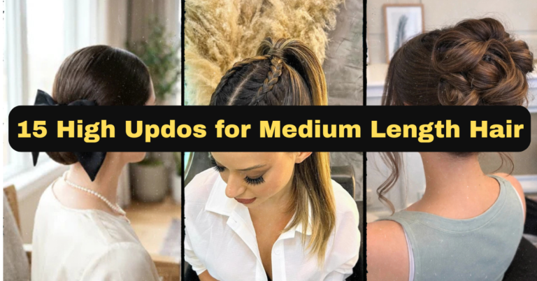 15 High Updos for Medium Length Hair