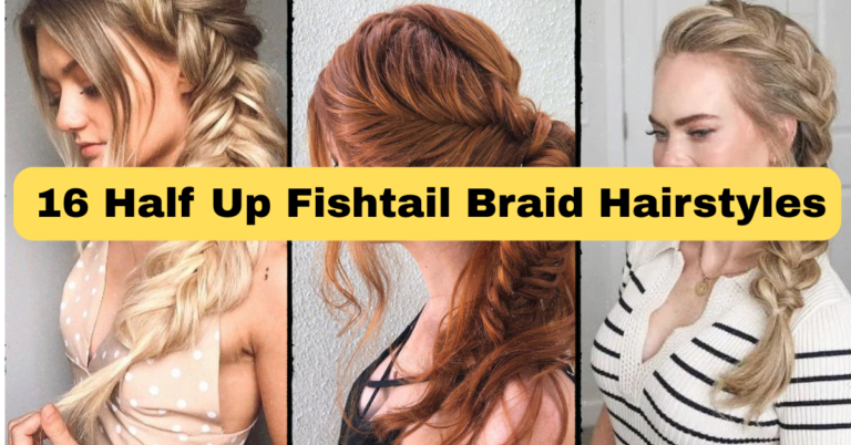 16 Half Up Fishtail Braid Hairstyles That Actually Work in Real Life