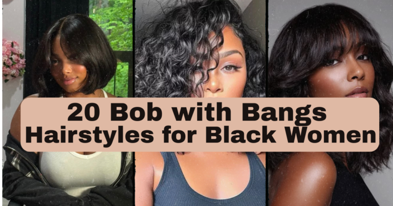 20 Bob with Bangs Hairstyles for Black Women