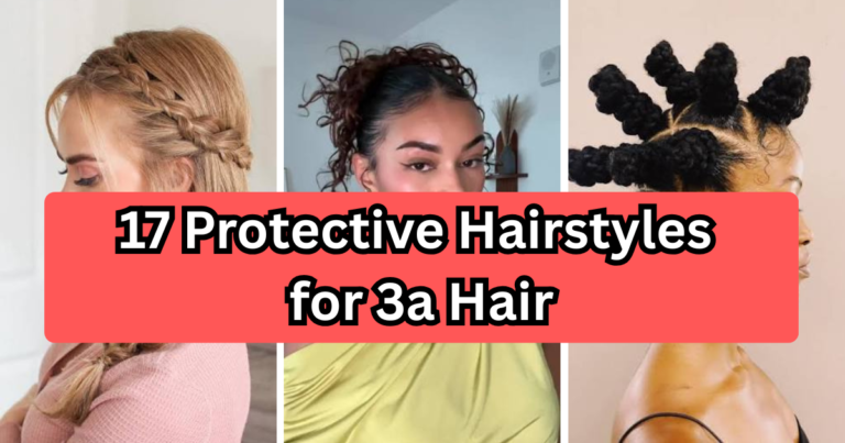 17 Protective Hairstyles for 3a Hair That Actually Work