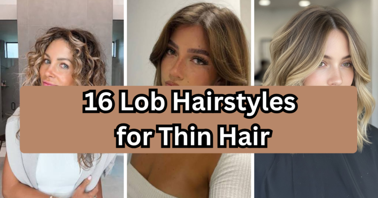 16 Lob Hairstyles for Thin Hair That Add Instant Volume and Movement
