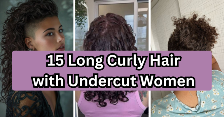 15 Long Curly Hair with Undercut Women Will Actually Love