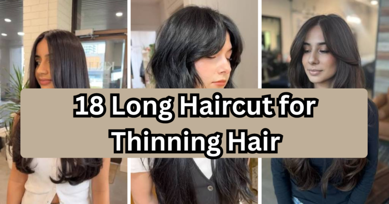 18 Long Haircut Ideas for Thinning Hair That Actually Add Volume