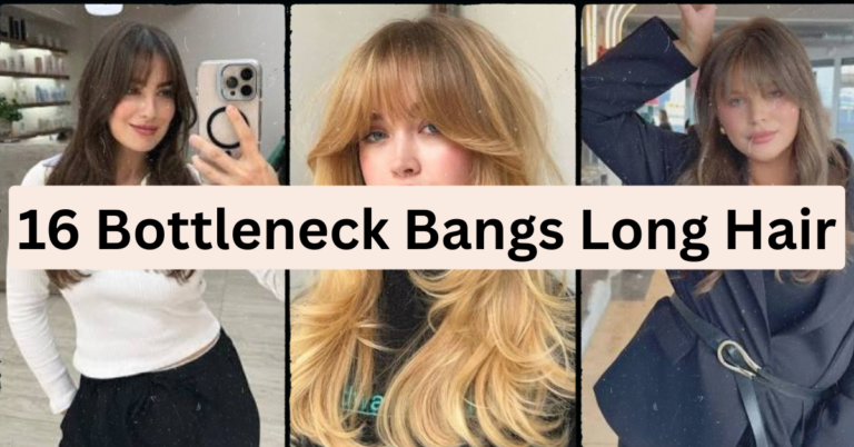 16 Bottleneck Bangs Long Hair Ideas That Actually Work in Real Life