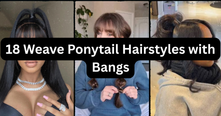 18 Weave Ponytail Hairstyles with Bangs