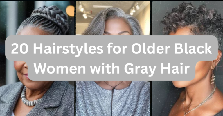 20 Hairstyles for Older Black Women with Gray Hair