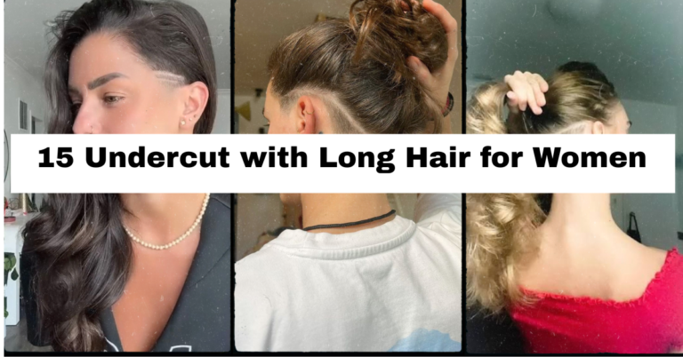 15 Undercut with Long Hair for Women: Bold Styles That Turn Heads